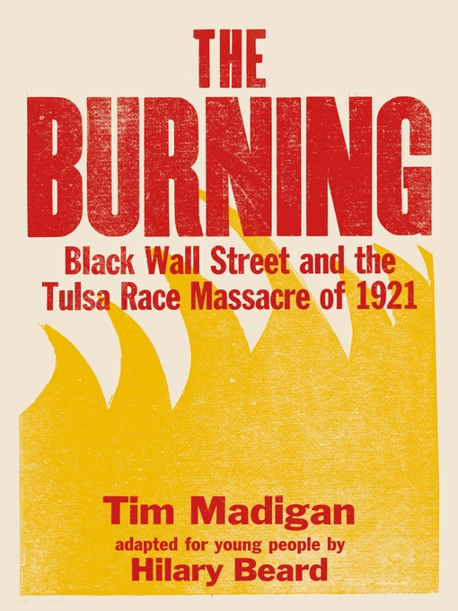 Title details for The Burning by Tim Madigan - Available